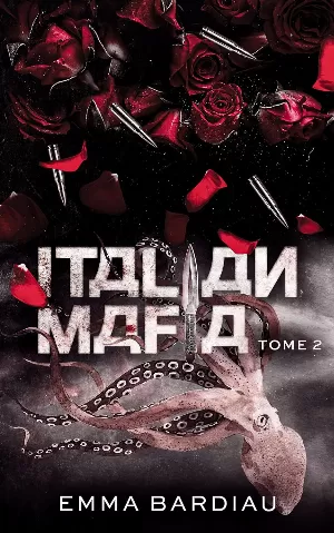 Emma Bardiau - Russian Mafia, Tome 2 : Italian Mafia